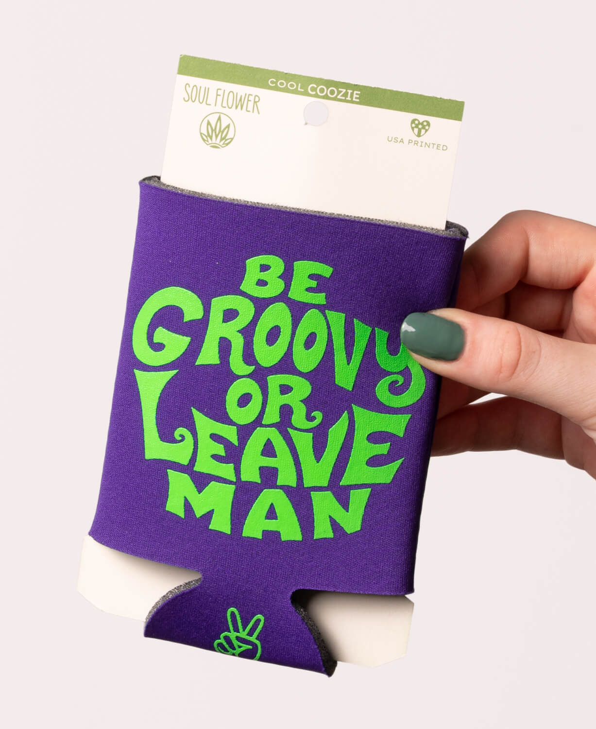 Be Groovy or Leave Man Coozie